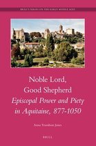 Brill's Series on the Early Middle Ages- Noble Lord, Good Shepherd