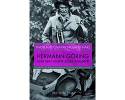 Schriften Der Berliner Forschungsstelle "entartete Kunst"- Hermann Göring Und Sein Agent Josef Angerer