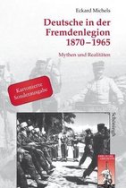 Deutsche In Der Fremdenlegion 1870 - 1965. Sonderausgabe