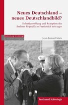 Sammlung Schöningh Zur Geschichte Und Gegenwart- Neues Deutschland - Neues Deutschlandbild?