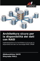 Architettura sicura per la disponibilità dei dati con RAID