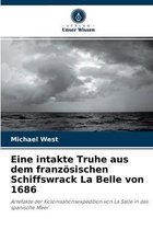 Eine intakte Truhe aus dem franzoesischen Schiffswrack La Belle von 1686