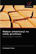 Wplyw urbanizacji na wody gruntowe