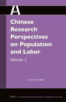Chinese Research Perspectives / Chinese Research Perspectives on Population and Labor- Chinese Research Perspectives on Population and Labor, Volume 1