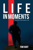 Life In Moments