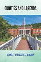 Oddities And Legends: Berkeley Springs West Virginia