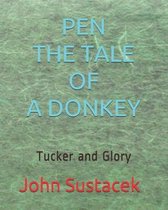 Pen The tale of a donkey
