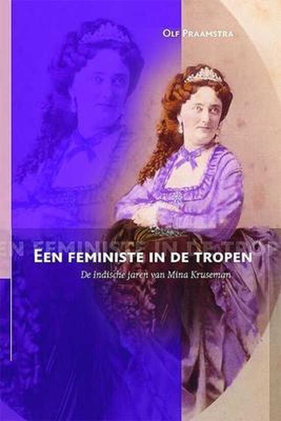 Cover van het boek 'Een feministe in de tropen / druk 1' van Olf Praamstra
