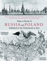 Maps in Books on Russia and Poland Published in the Netherlands to 1800