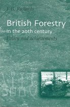British Forestry in the 20th Century: Policy and Achievements