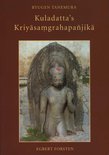 Kuladatta's KriyāsaṃgrahapaÃ±jikā: A Critical Edition and Annotated Translations of Selected Sections