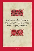 Biblical Interpretation Series- Metaphor and the Portrayal of the Cause(s) of Sin and Evil in the Gospel of Matthew