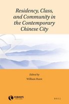 Residency, Class, and Community in the Contemporary Chinese City