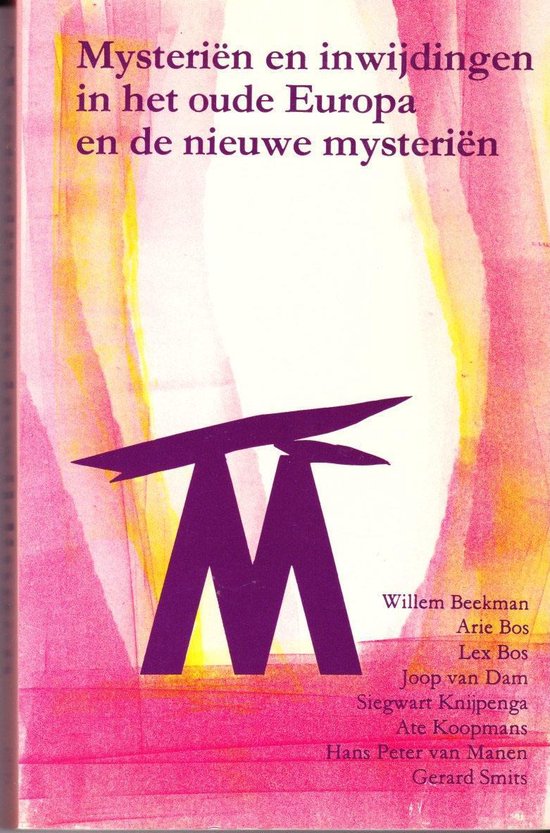 Boekomslag 'Mysterien en inwijding in het oude Europa en de nieuwe mysteriën' met een grote paarse M en roze en gele achtergrond.