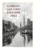 Kalender 2022 Utrecht van toen - A3 formaat