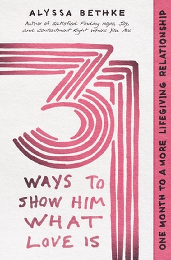 31 Ways Series - 31 Ways to Show Him What Love Is - cover