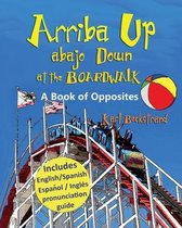 Arriba Up, Abajo Down at the Boardwalk