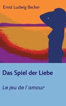 Das Spiel der Liebe - Le jeu de l`amour