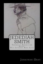 Jedediah Smith: TheLast American Hero