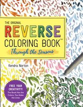 The Original Reverse Coloring Book (TM): Through the Seasons