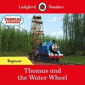 Ladybird Readers- Ladybird Readers Beginner Level - Thomas the Tank Engine - Thomas and the Water Wheel (ELT Graded Reader)