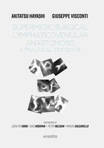 Supermicrosurgical LymphaticoVenular Anastomosis: A Practical Textbook.