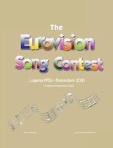 The Complete & Independent Guide to the Eurovision Song Contest 2021