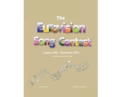 The Complete & Independent Guide to the Eurovision Song Contest 2021