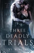 Three Deadly Trials