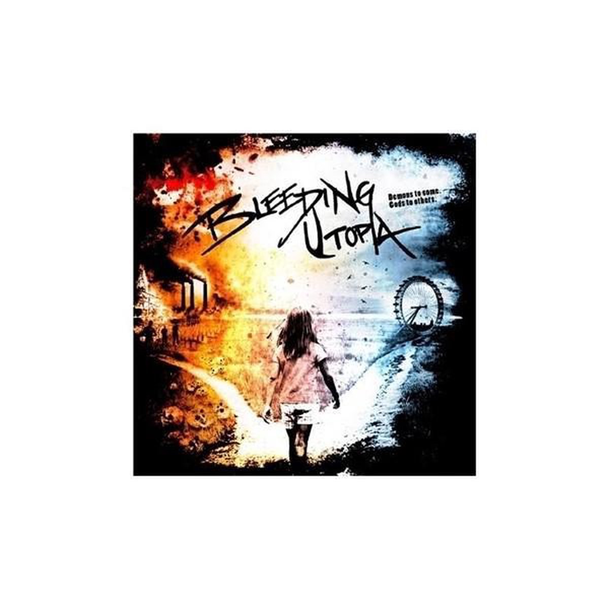 Bleeding Utopia - Demons To Some. Gods To Others (CD)