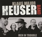 Klaus Major Heuser Band - Men In Trouble (CD)