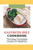 Gastritis Diet Cookbook: The New Complete Guide On Gastritis
