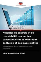 Autorites de controle et de comptabilite des entites constitutives de la Federation de Russie et des municipalites