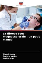 La fibrose sous-muqueuse orale