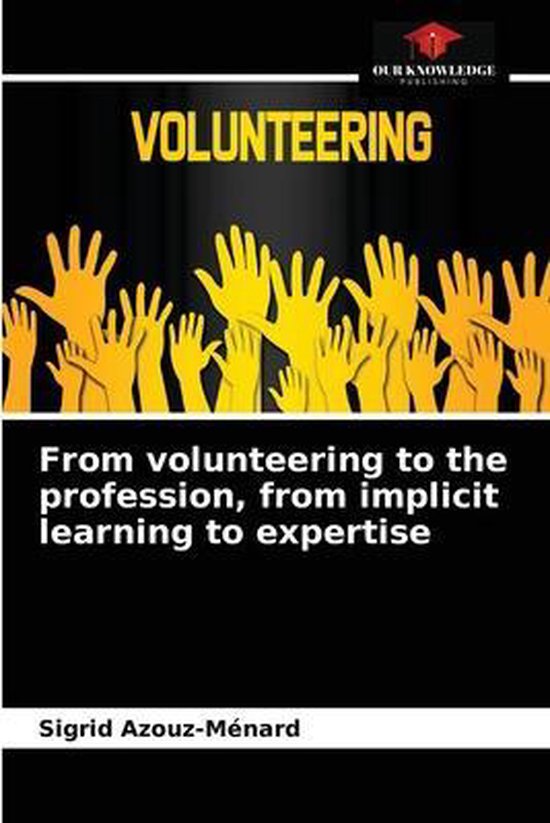 From volunteering to the profession, from implicit learning  ... - cover