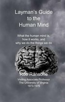 Layman's Guide to the Human Mind