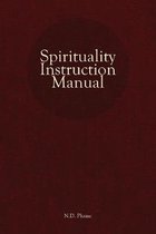 Spirituality Instruction Manual