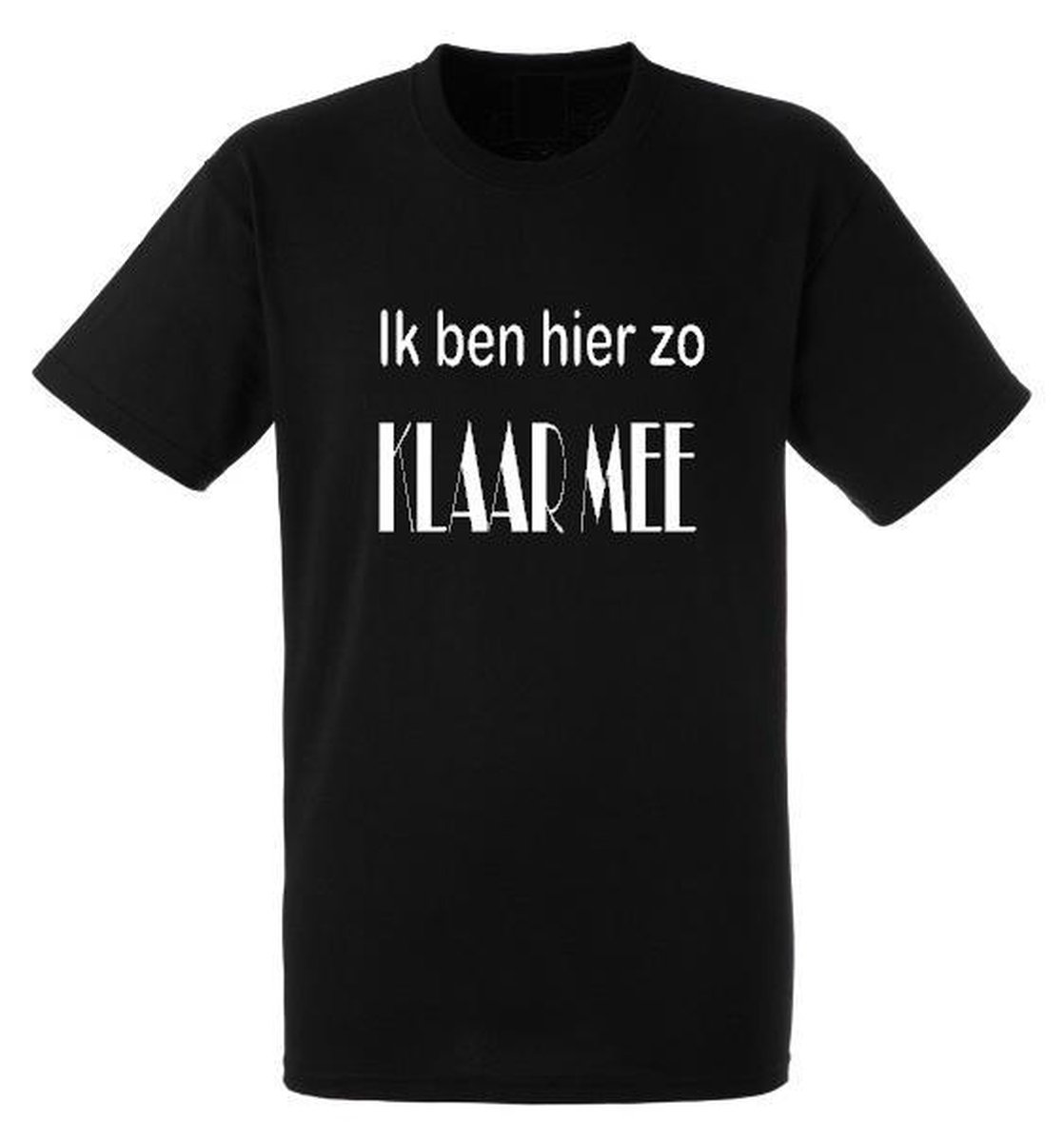 T-shirt zwart #ik ben hier zo klaar mee (L)