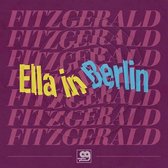 Ella Fitzgerald - Ella In Berlin: Mack The Knife / Summertime - Original Grooves