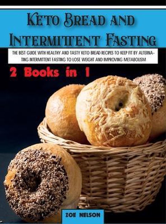 Healthy Cookbook- Keto Bread and Intermittent Fasting - cover