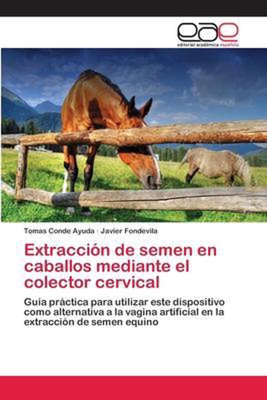 Extracción de semen en caballos mediante el colector cervical