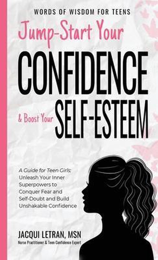 Words of Wisdom for Teens- Jump-Start Your Confidence and Bo ... - cover