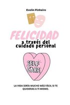 Felicidad a traves del cuidado personal