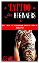 Tattoo for Beginners