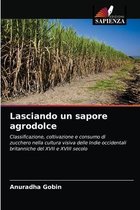 Lasciando un sapore agrodolce