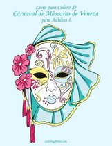 Livro para Colorir de Carnaval de Mascaras de Veneza para Adultos 1