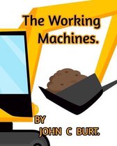 The Working Machines.