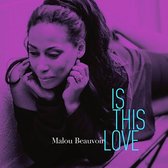 Malou Beauvoir - Is This Love (CD)