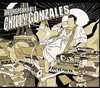 Gonzales - The Unspeakable Chilly (CD)