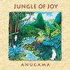 Anugama - Jungle Of Joy (CD)